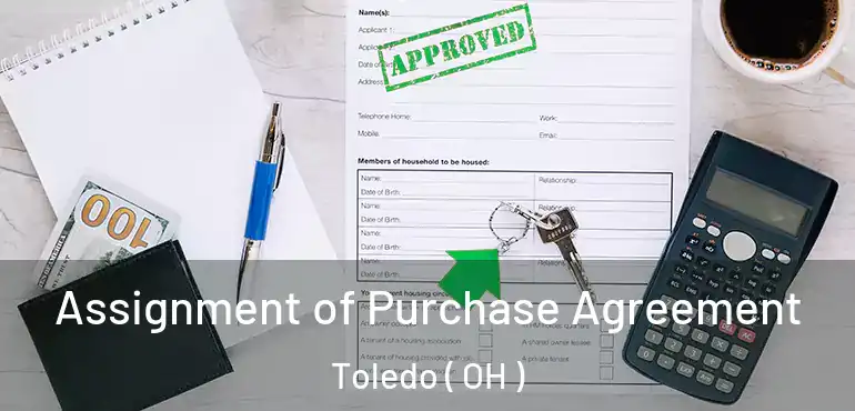  Assignment of Purchase Agreement Toledo ( OH )
