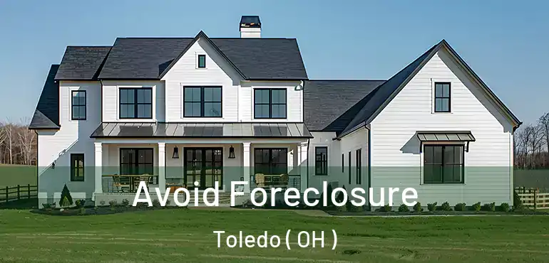  Avoid Foreclosure Toledo ( OH )