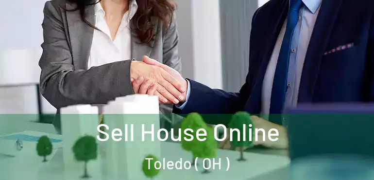  Sell House Online Toledo ( OH )